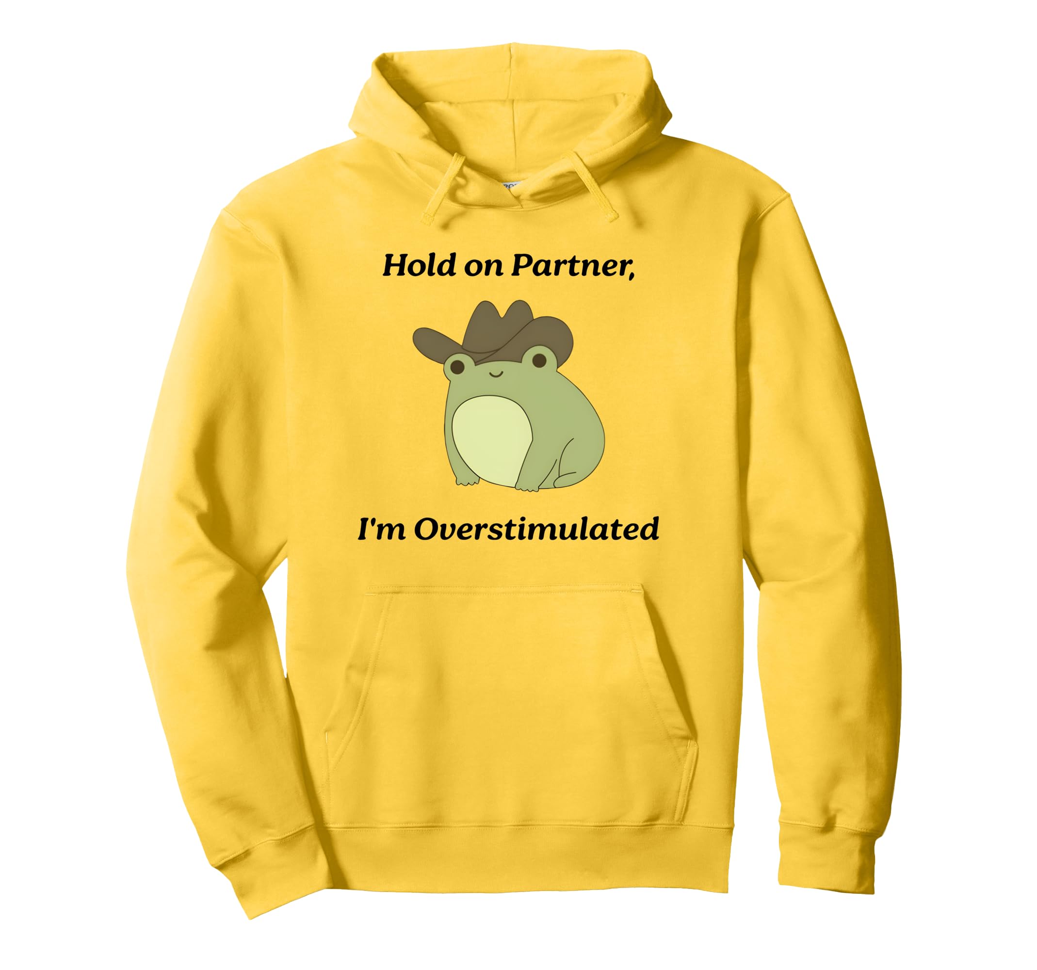 Hold Partner Im Overstimulated Meme Hoodie - Aesthetic Graphic Men Women - T-Shirt, Sweatshirt, Hoodie