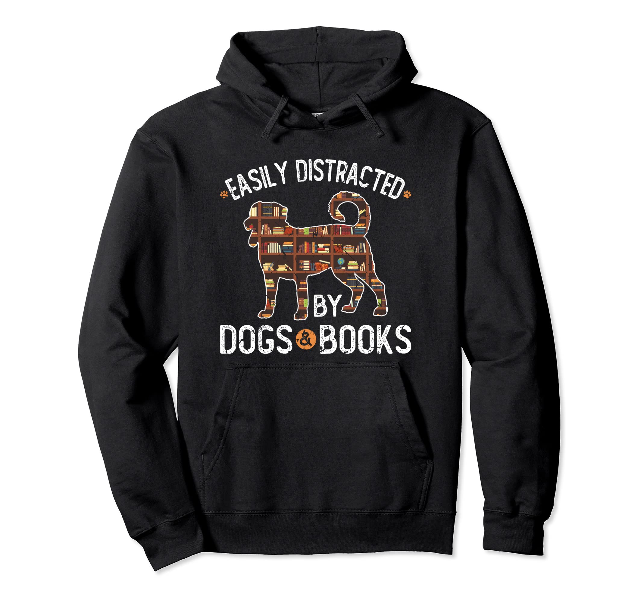 Reading Easily Distracted Dogs Hoodie - Casual Everyday Wear Men Women - T-Shirt, Sweatshirt, Hoodie