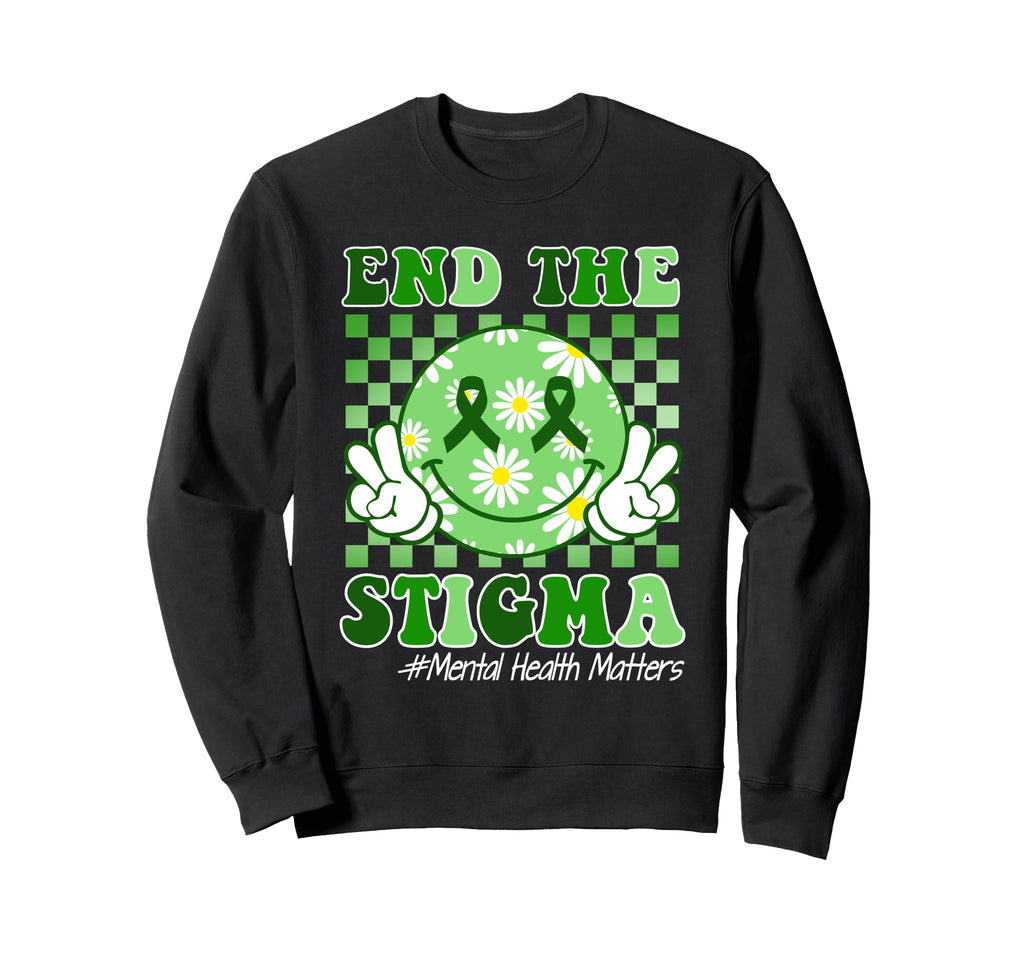 Mental Health Matters Awareness End Sweatshirt - Trendy Graphic for Adults - T-Shirt, Sweatshirt, Hoodie