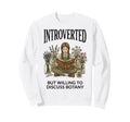 Introverted But Willing To Discuss Sweatshirt - Graphic Print Men Women - T-Shirt, Sweatshirt, Hoodie