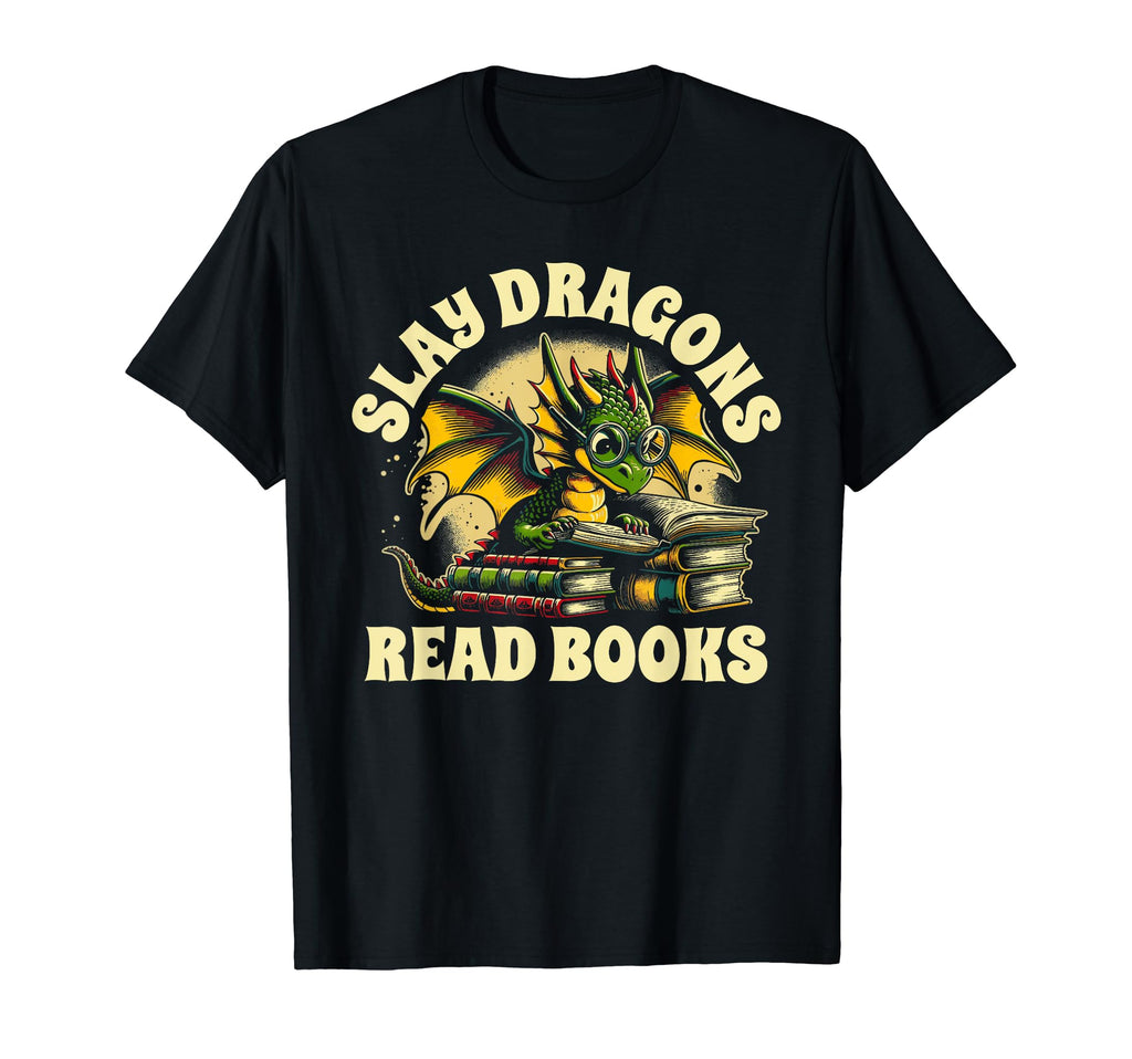 Slay Dragons Read Books Book Reading T-Shirt - Trendy Graphic Men Women - T-Shirt, Sweatshirt, Hoodie