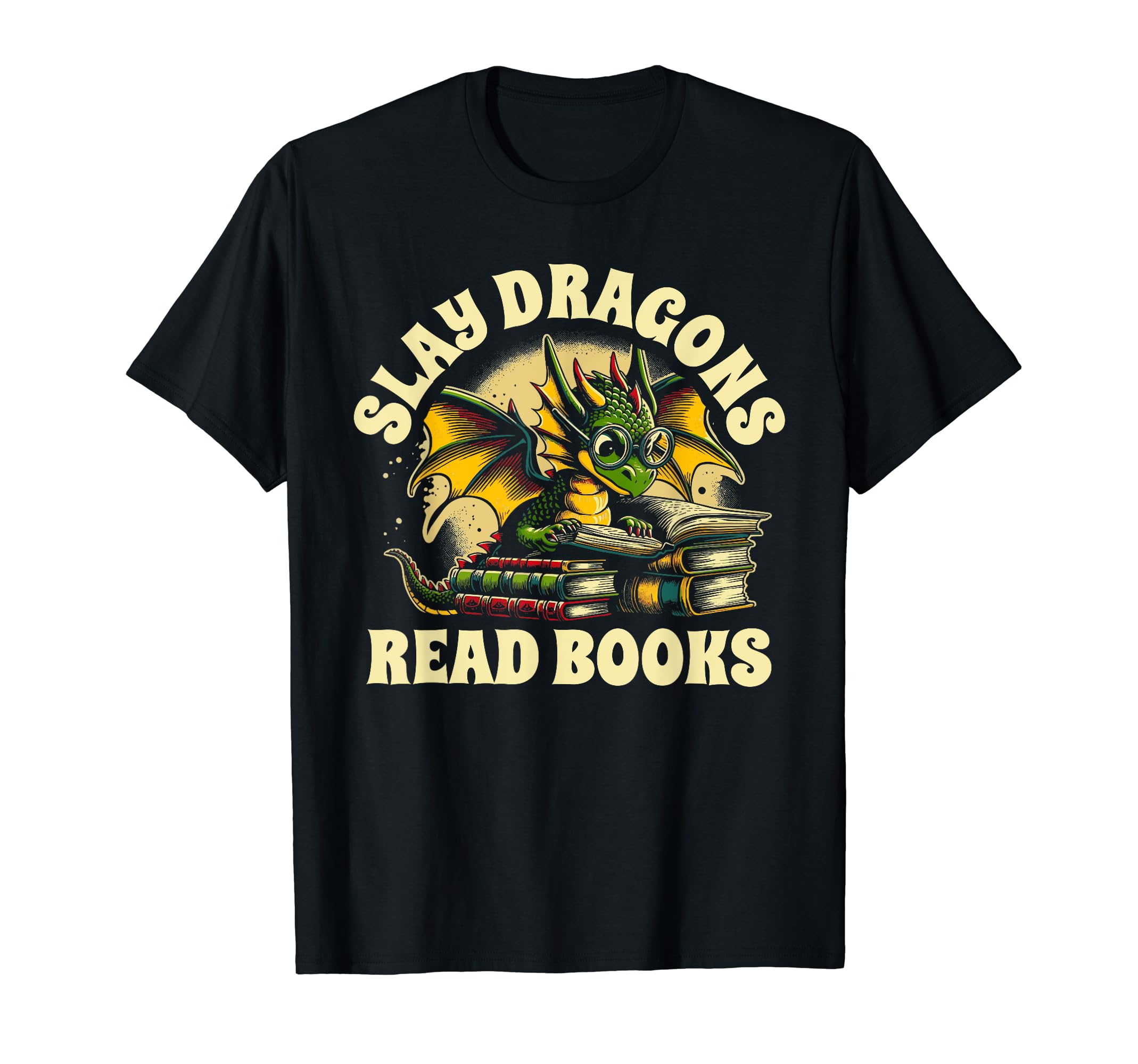 Slay Dragons Read Books Book Reading T-Shirt - Trendy Graphic Men Women - T-Shirt, Sweatshirt, Hoodie