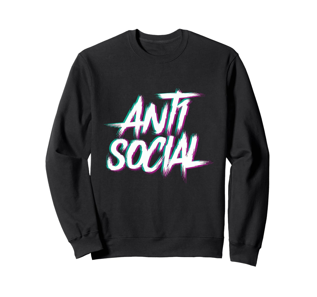 Anti Social Introvert Club I Hate Sweatshirt - Streetwear Style for Adults - T-Shirt, Sweatshirt, Hoodie
