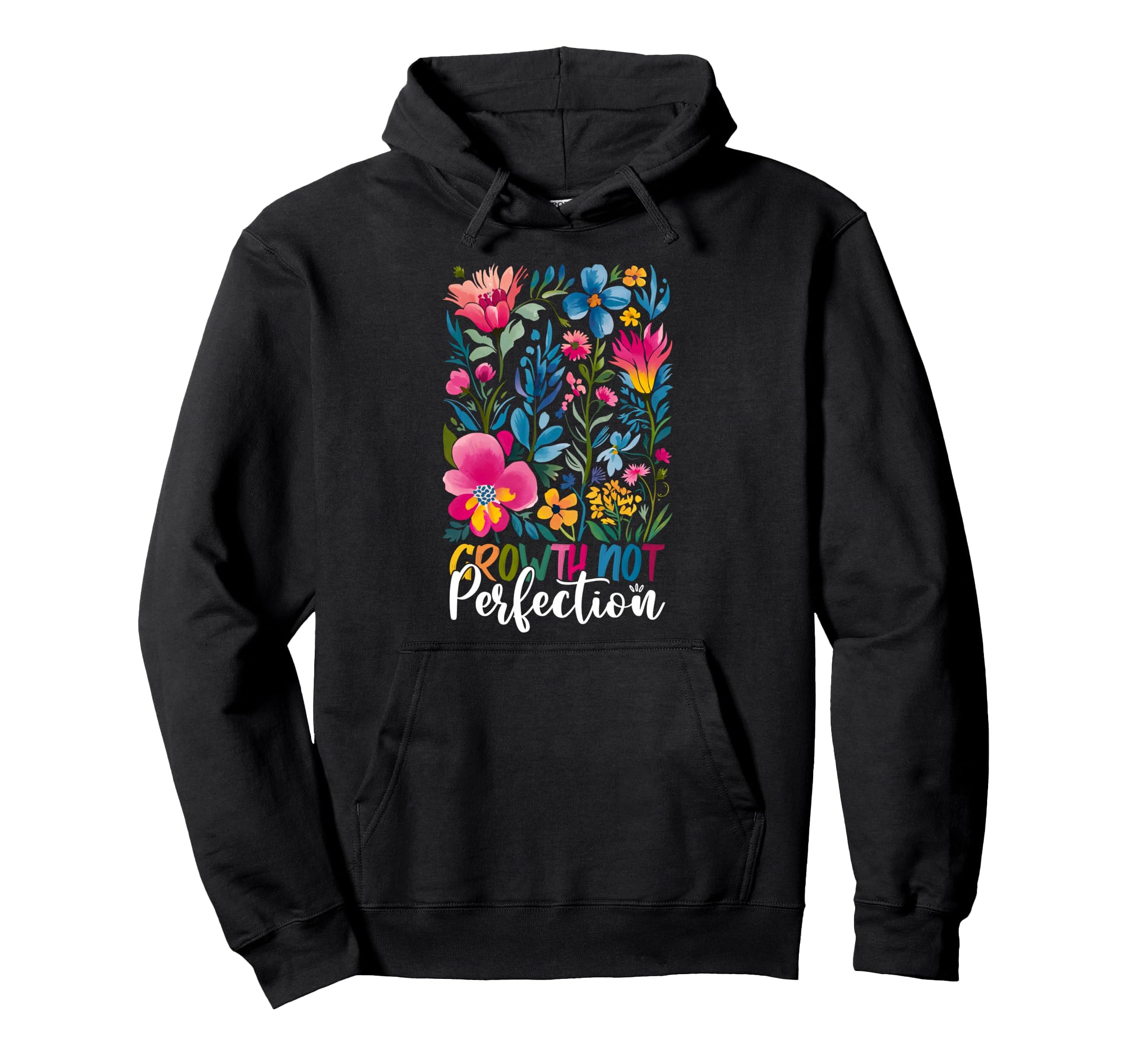 Growth Not Perfection Mindset Statement Hoodie - Aesthetic Graphic Unisex - T-Shirt, Sweatshirt, Hoodie