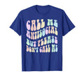 Call Me Anti Social But Please Dont T-Shirt - Unique Graphic for Adults - T-Shirt, Sweatshirt, Hoodie