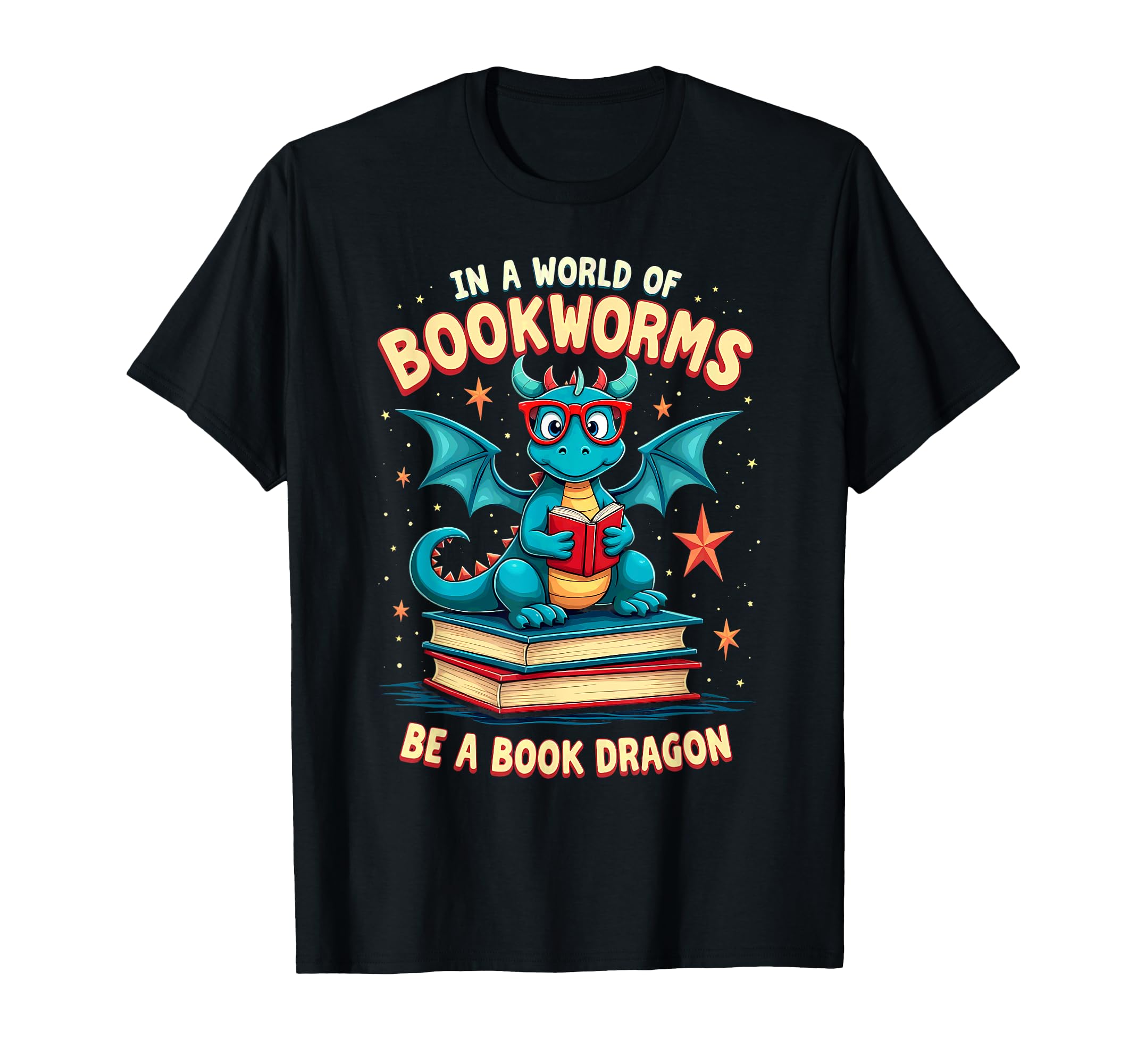 World Bookworms Be Book Dragon T-Shirt - Custom Art Print for Adults - T-Shirt, Sweatshirt, Hoodie
