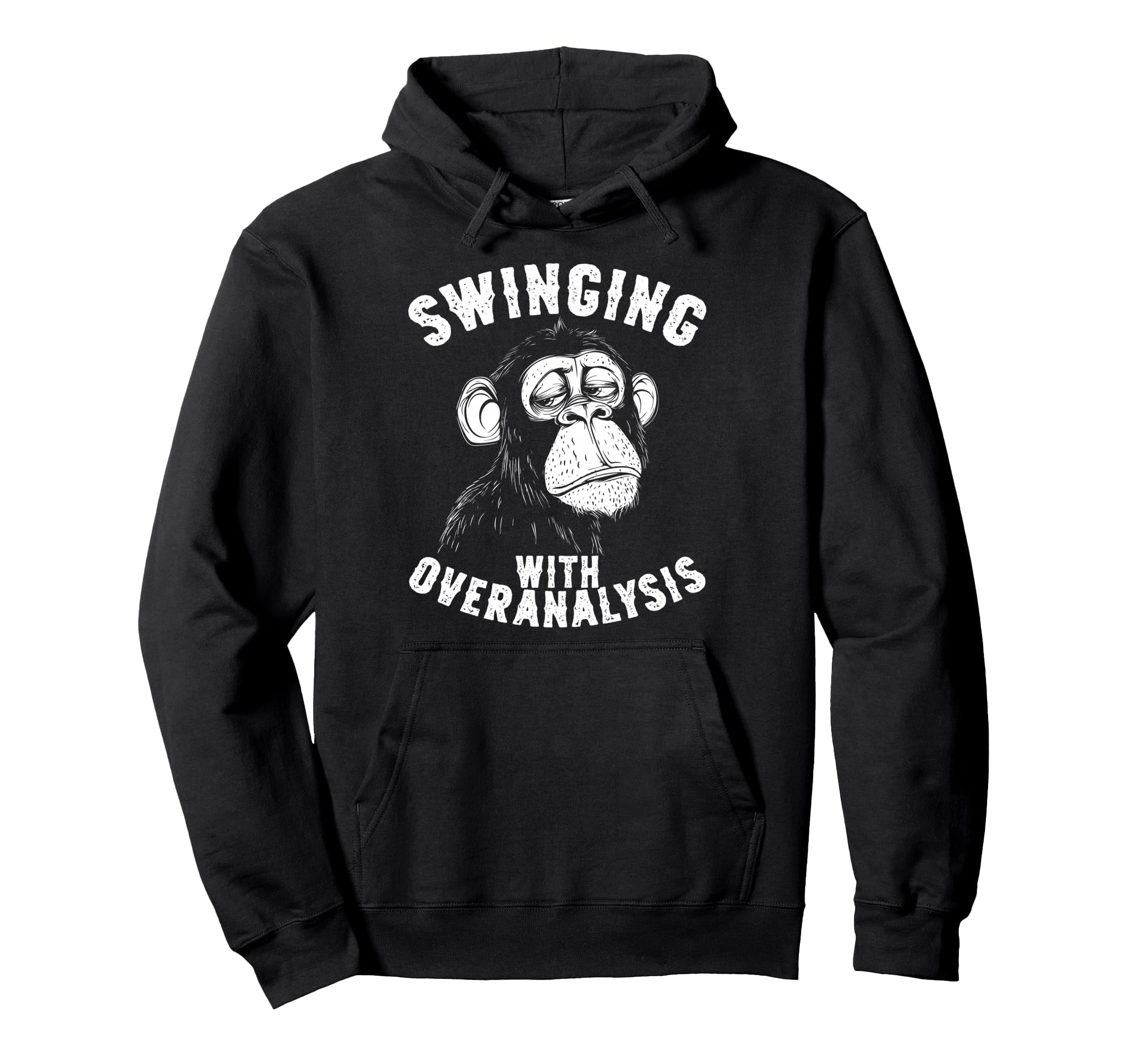 Monkey Overthinkers And Mental Gymnasts Hoodie - Minimalist Print Unisex - T-Shirt, Sweatshirt, Hoodie