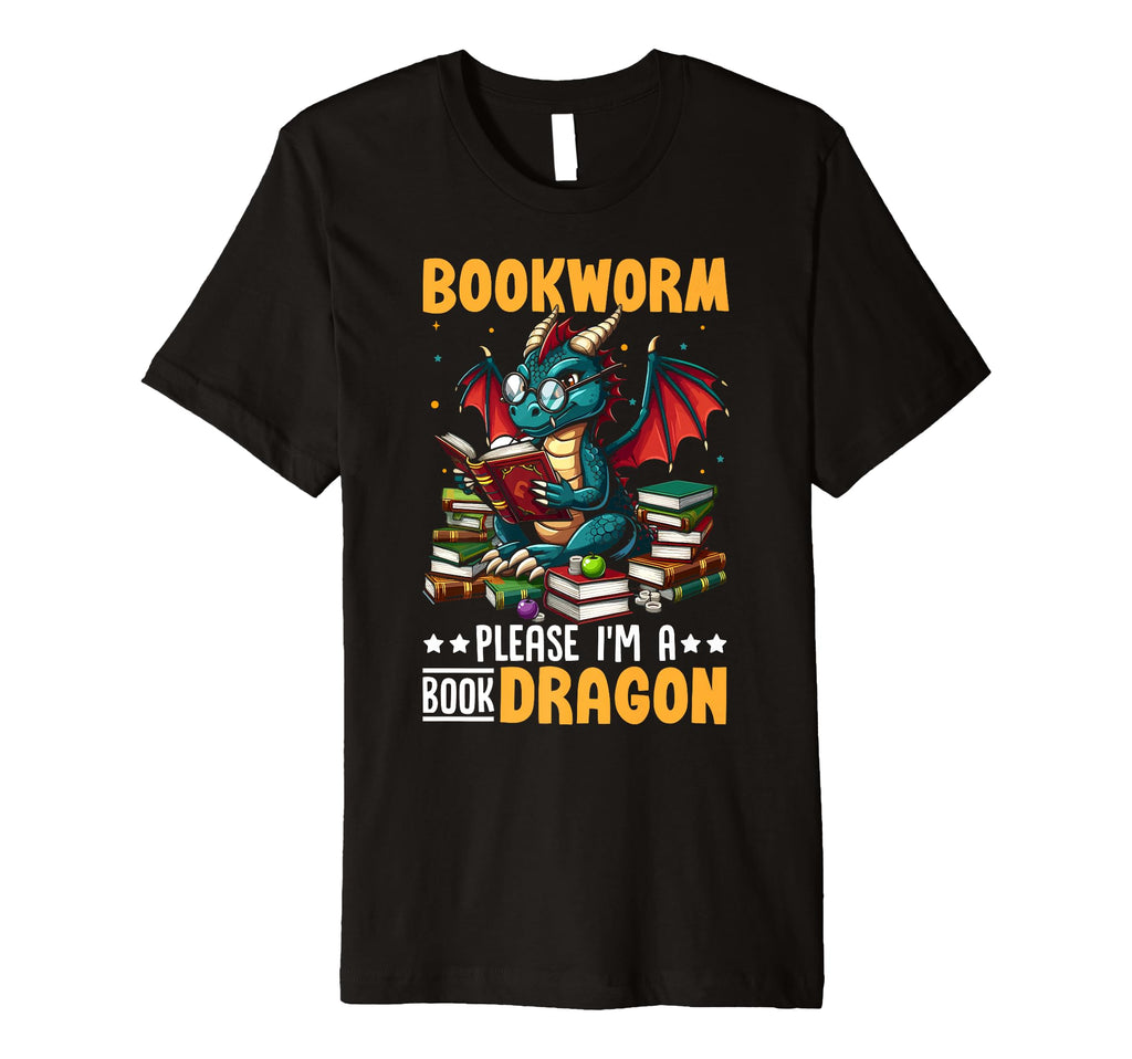 Bookworm Please Im Book Dragon T-Shirt - Casual Everyday Wear Men Women - T-Shirt, Sweatshirt, Hoodie