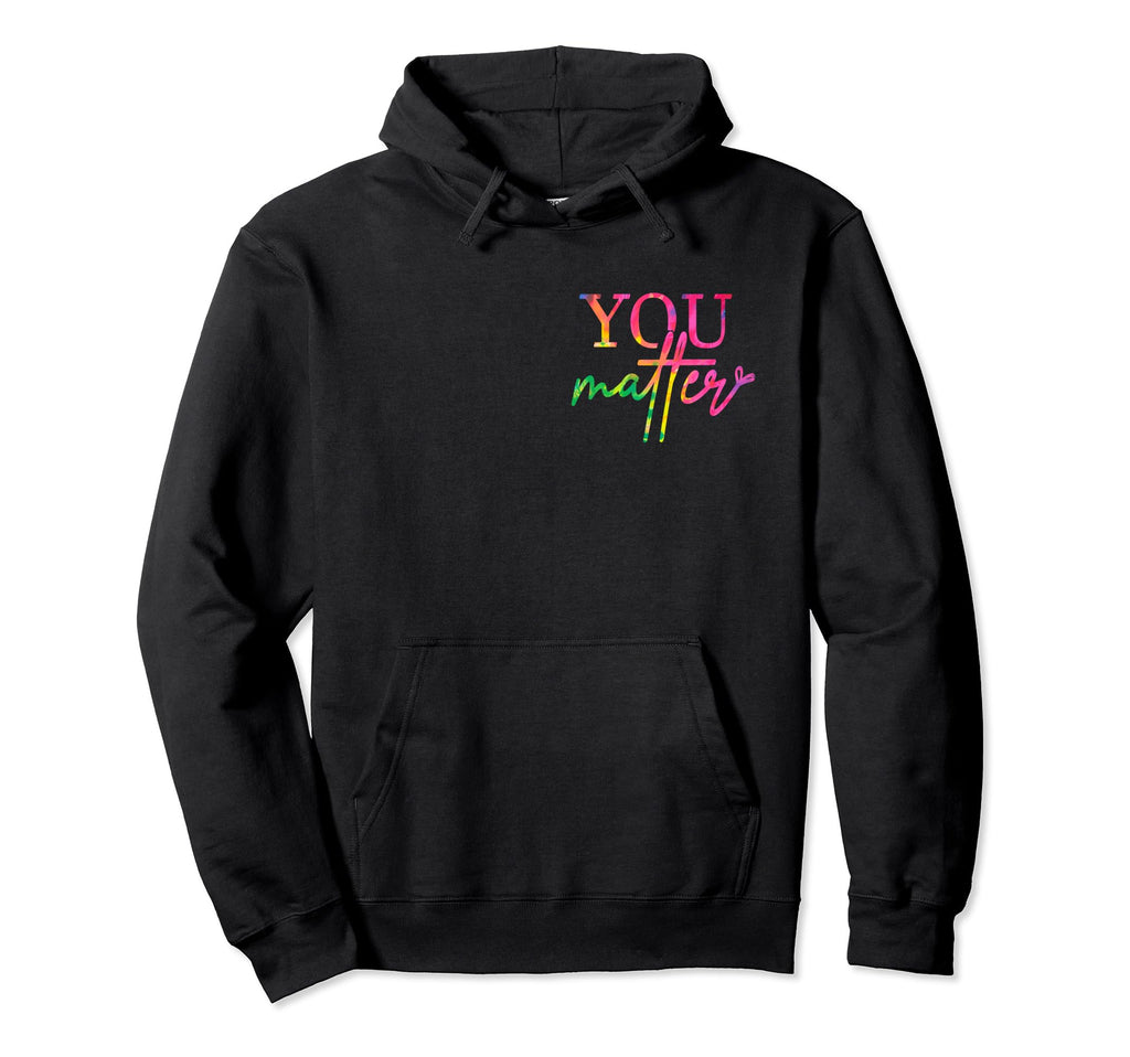 Dear Person Behind Me You Are Enough World Hoodie - Trendy Graphic Unisex - T-Shirt, Sweatshirt, Hoodie
