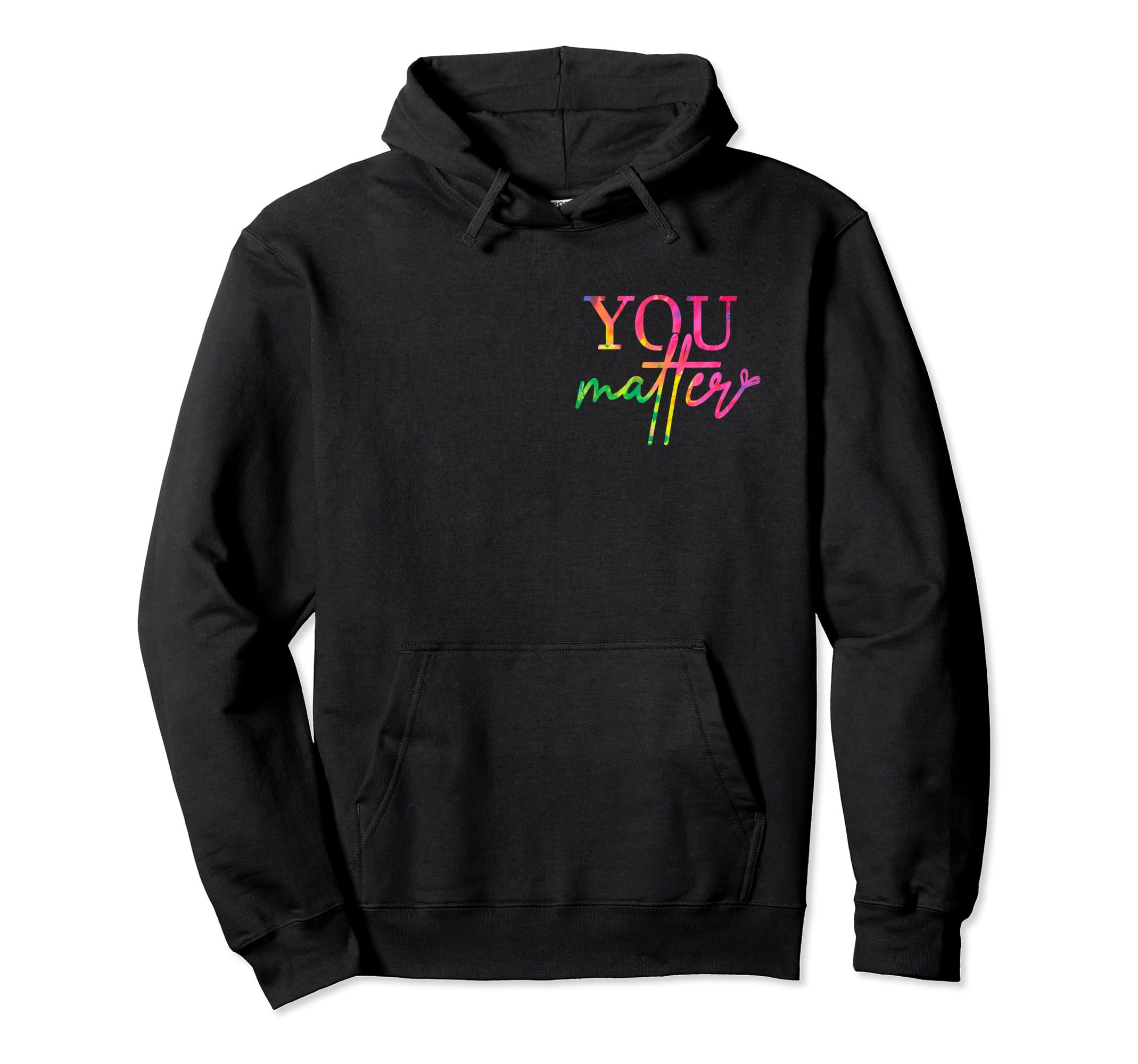 Dear Person Behind Me You Are Enough World Hoodie - Trendy Graphic Unisex - T-Shirt, Sweatshirt, Hoodie