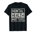 Mental Health Matters Behavioral T-Shirt - Graphic Print for Adults - T-Shirt, Sweatshirt, Hoodie