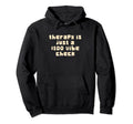 Therapy Is Just Vibe 100 Check Funny Mental Hoodie - Unique Graphic Unisex - T-Shirt, Sweatshirt, Hoodie