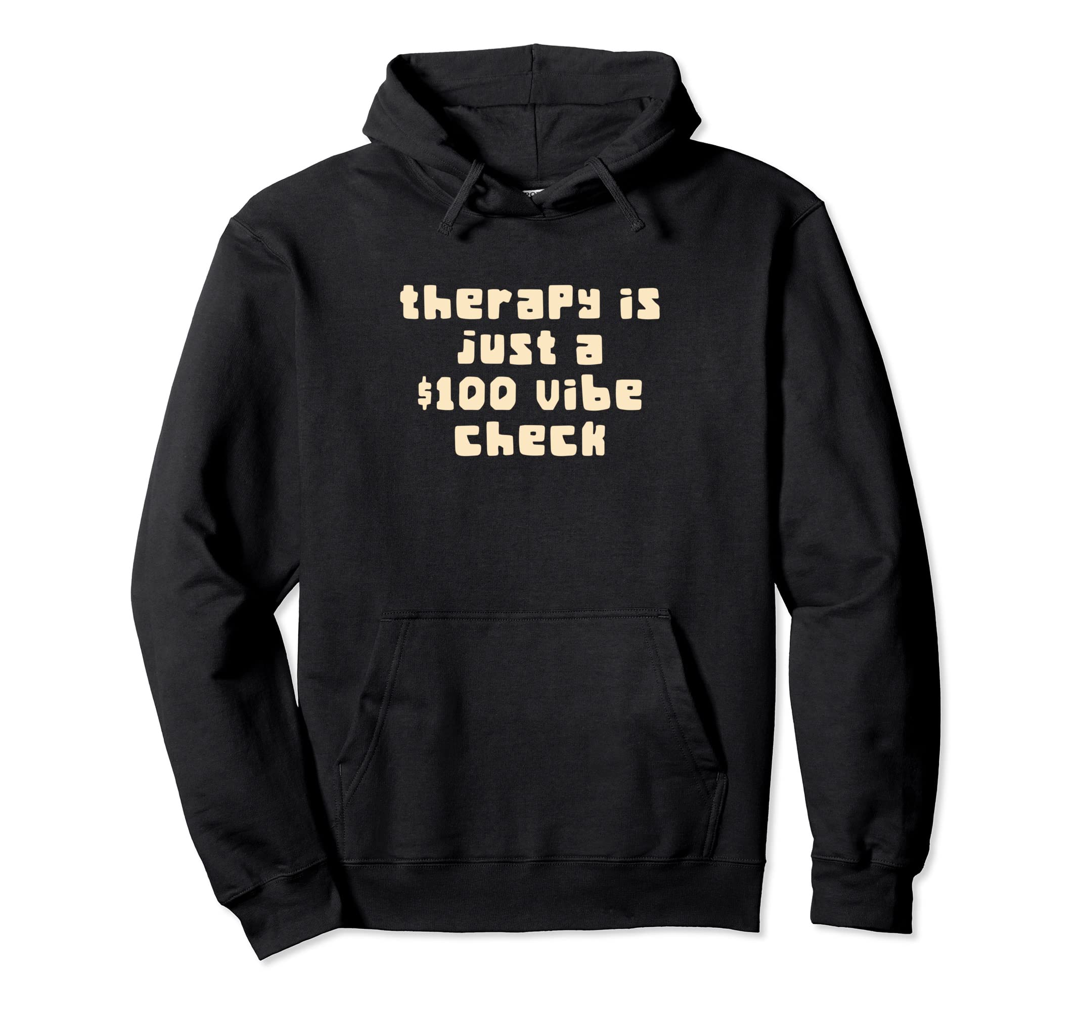 Therapy Is Just Vibe 100 Check Funny Mental Hoodie - Unique Graphic Unisex - T-Shirt, Sweatshirt, Hoodie