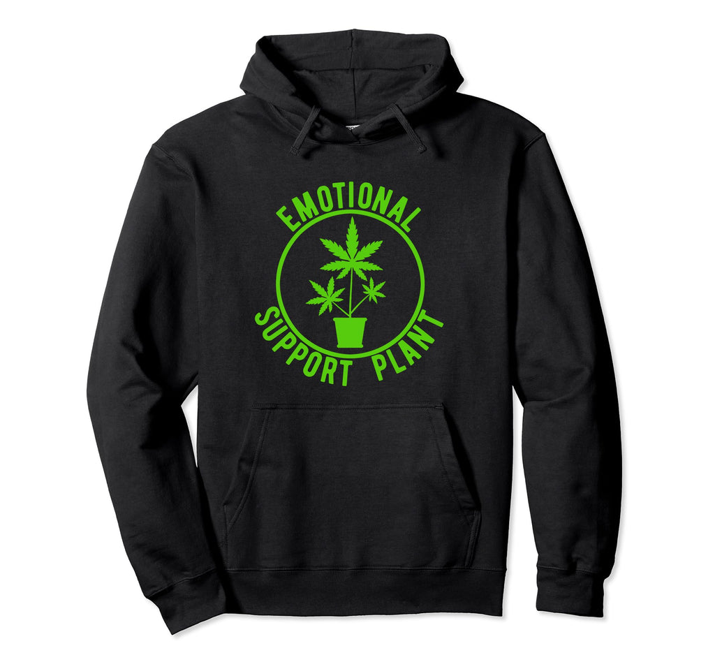 Emotional Support Plant Funny Weed Pot Hoodie - Graphic Print for Adults - T-Shirt, Sweatshirt, Hoodie