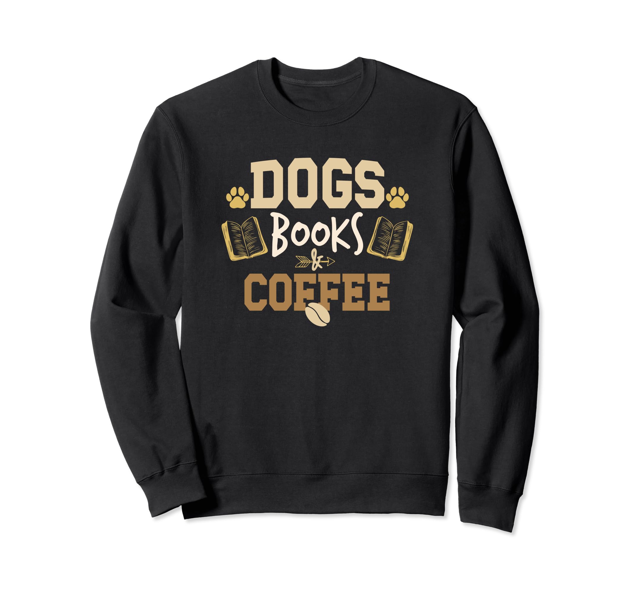 Dogs Books Coffee Funny Ideas Sweatshirt - Streetwear Style Men Women - T-Shirt, Sweatshirt, Hoodie