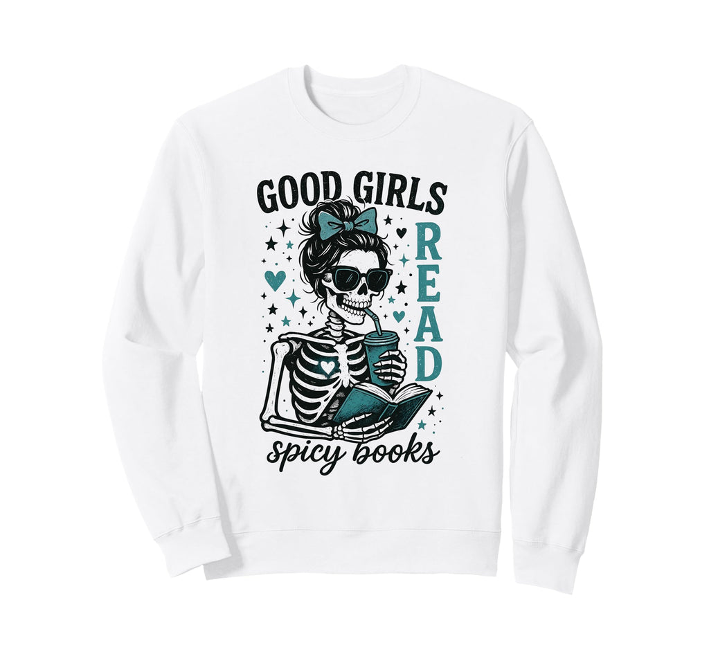Romance Reader Good Read Spicy Sweatshirt - Streetwear Style Men Women - T-Shirt, Sweatshirt, Hoodie