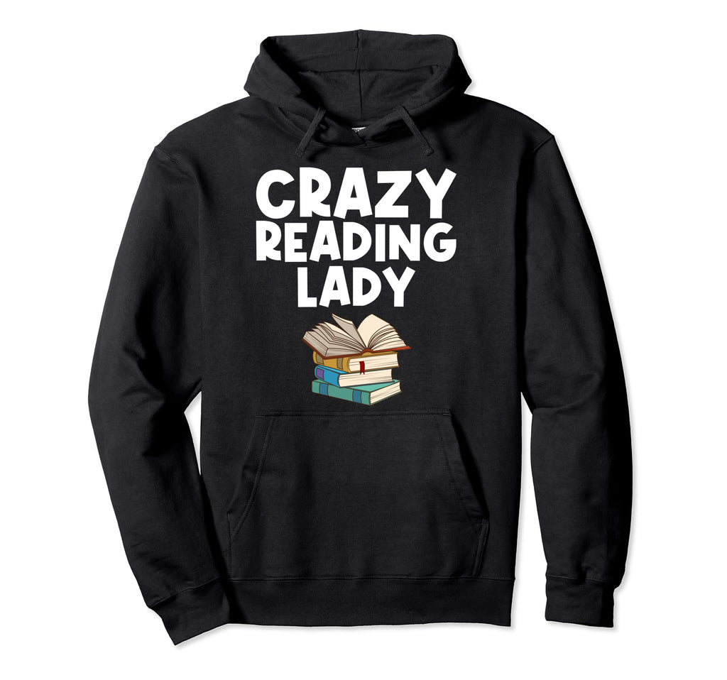 Funny Book Lover Designs Mom Hoodie - Casual Everyday Wear Unisex - T-Shirt, Sweatshirt, Hoodie