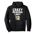 Funny Book Lover Designs Mom Hoodie - Casual Everyday Wear Unisex - T-Shirt, Sweatshirt, Hoodie