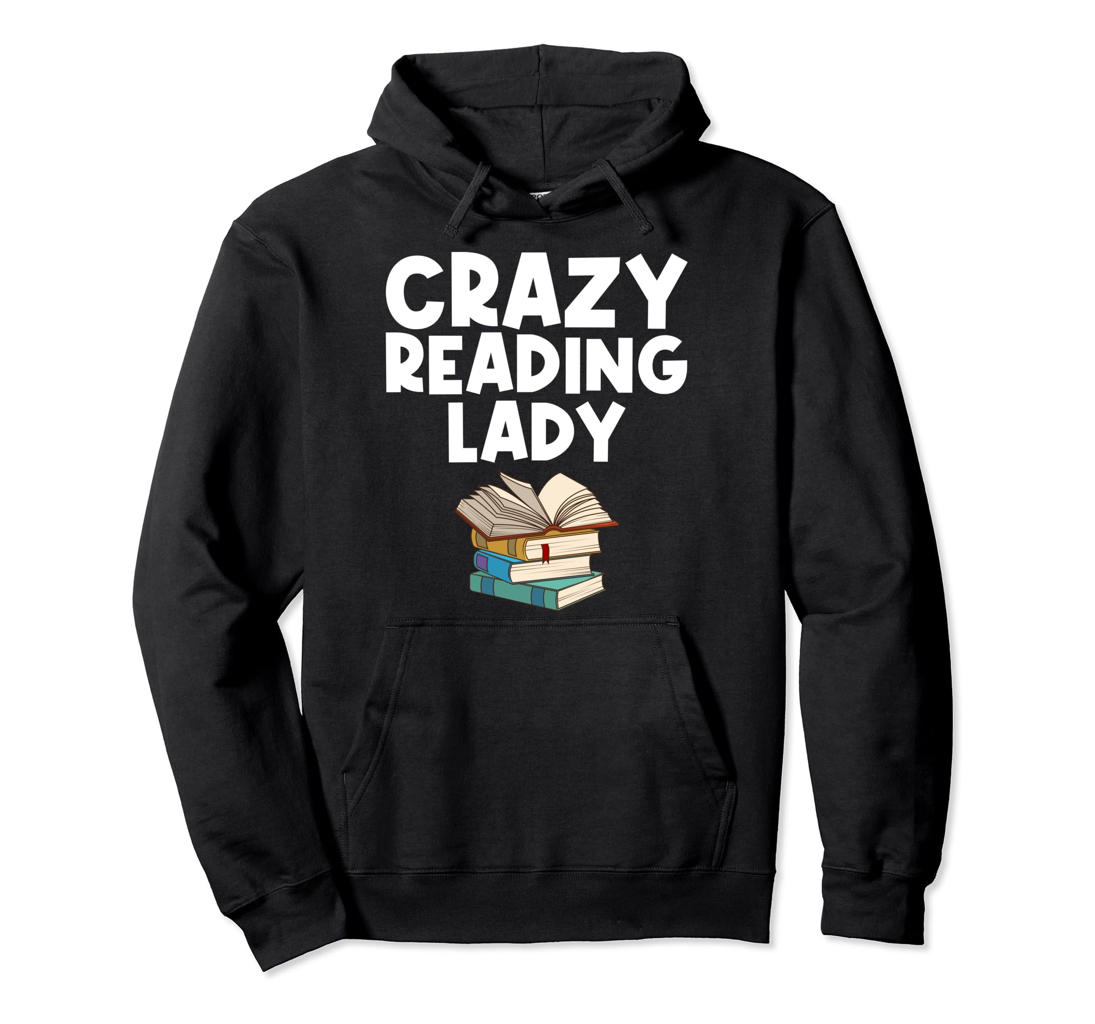 Funny Book Lover Designs Mom Hoodie - Casual Everyday Wear Unisex - T-Shirt, Sweatshirt, Hoodie