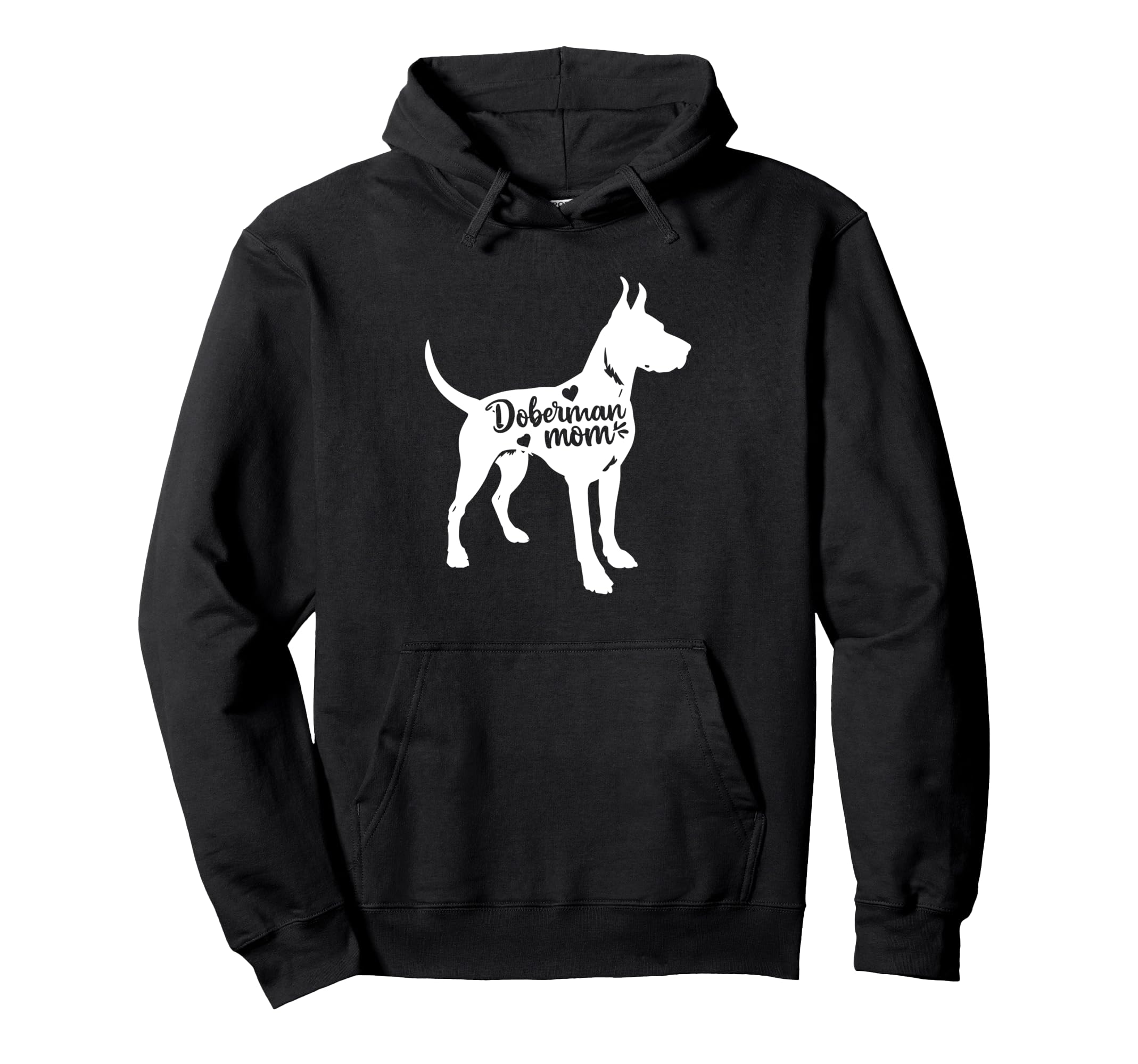 Doberman Pinscher Mom Womens Dog Lover Hoodie - Streetwear Style Men Women - T-Shirt, Sweatshirt, Hoodie