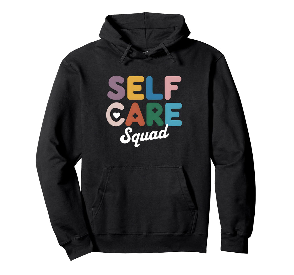 Mental Health Awareness Self Care Squad Hoodie - Trendy Graphic for Adults - T-Shirt, Sweatshirt, Hoodie