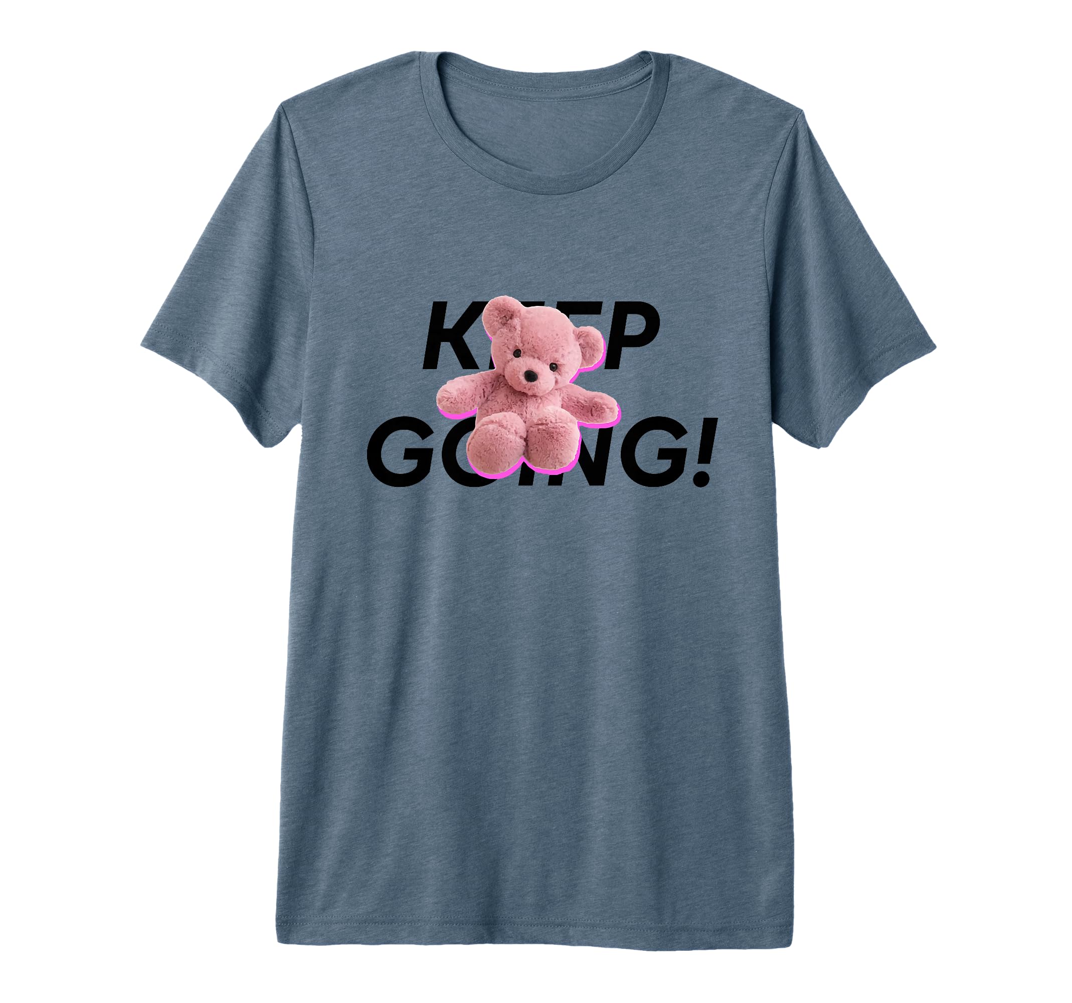 Teddy Bear Keep Going Illustration T-Shirt - Trendy Graphic Men Women - T-Shirt, Sweatshirt, Hoodie