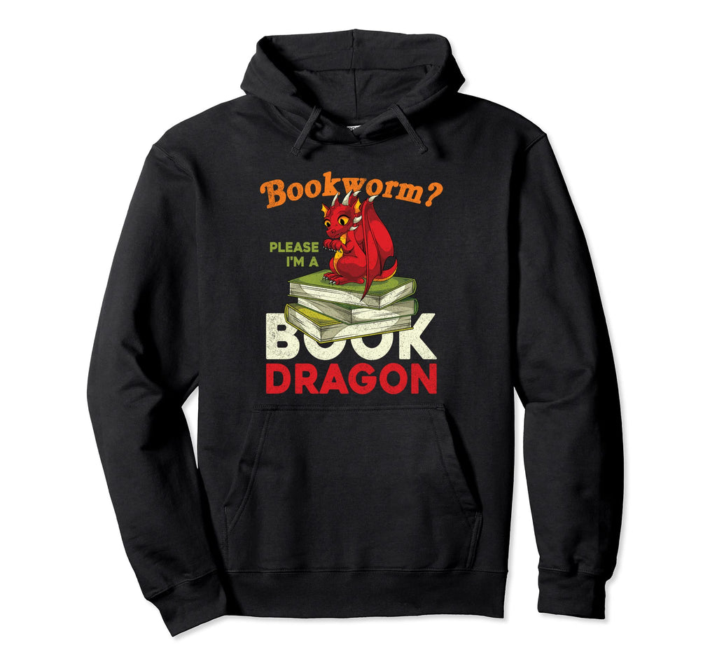 Bookworm Please Im Book Dragon Reading Hoodie - Fun Novelty Design Unisex - T-Shirt, Sweatshirt, Hoodie