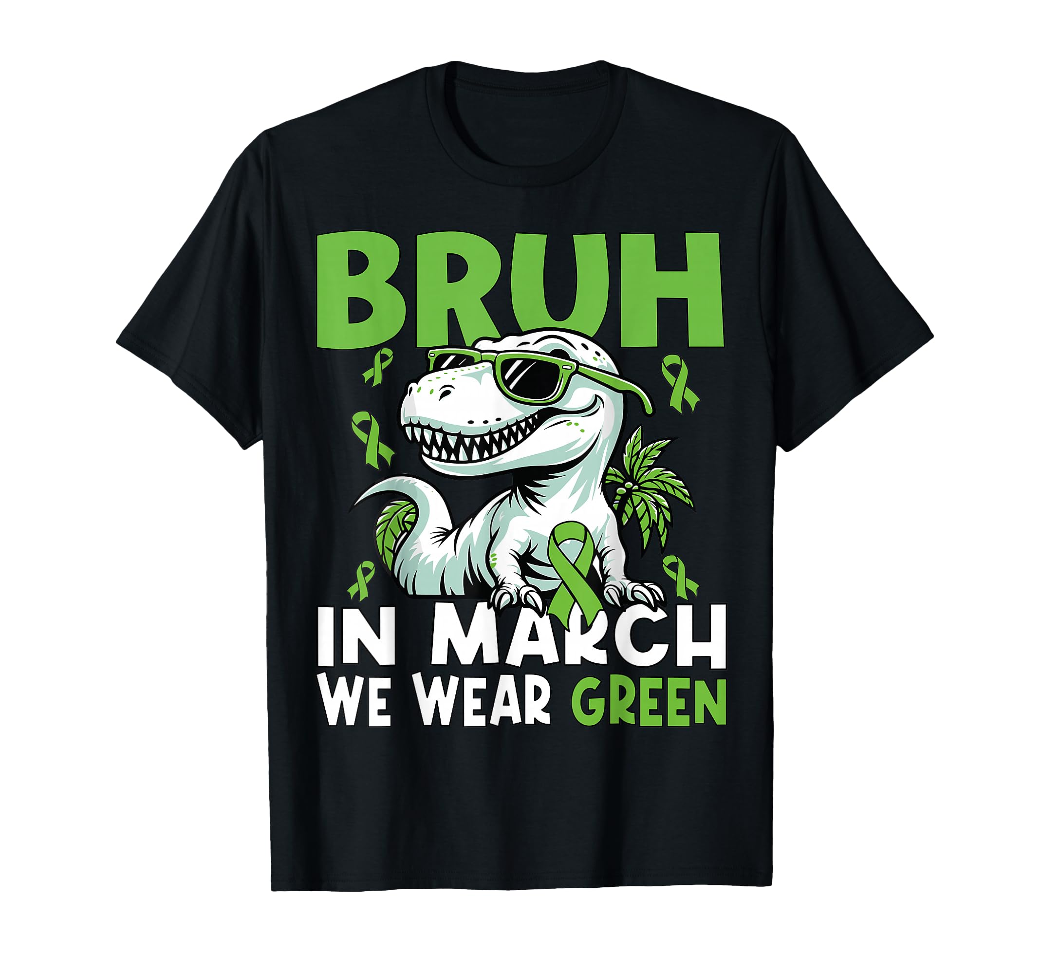 Bruh March We Wear Green Mental Health T-Shirt - Graphic Print for Adults - T-Shirt, Sweatshirt, Hoodie