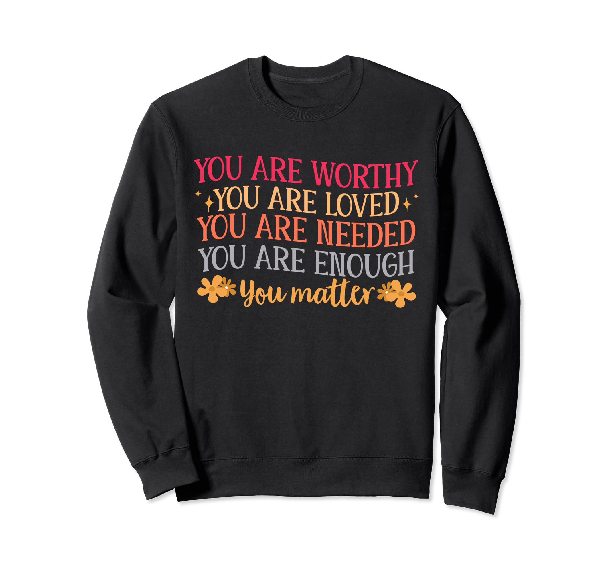 Mental Health Awareness You Sweatshirt - Casual Everyday Wear for Adults - T-Shirt, Sweatshirt, Hoodie