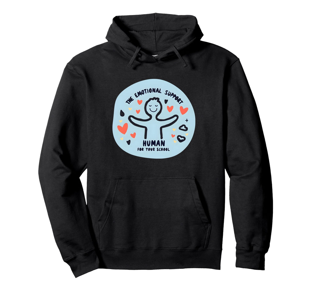 School Psychologist Emotional Support Hoodie - Streetwear Style for Adults - T-Shirt, Sweatshirt, Hoodie