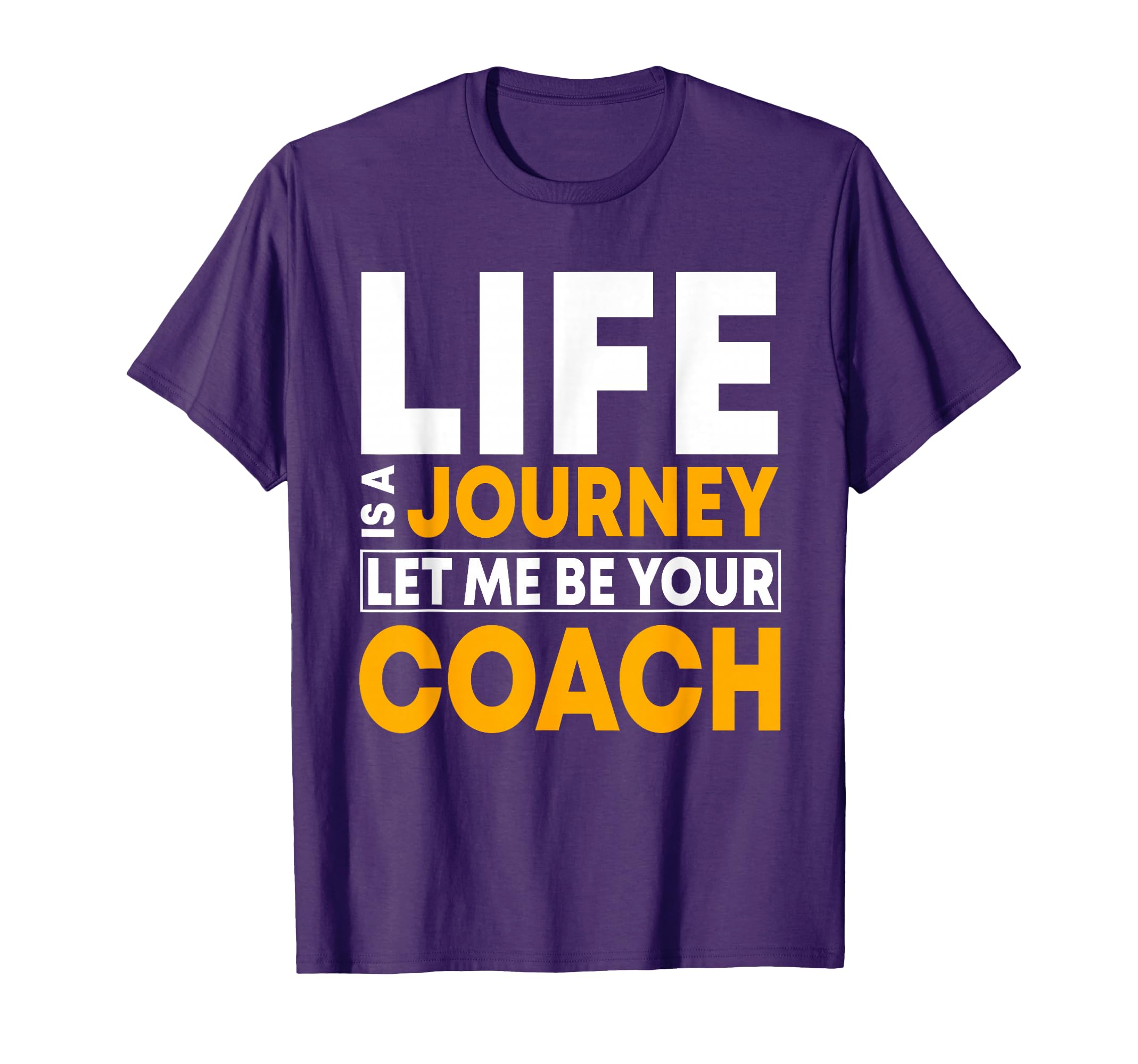 Motivational Life Coach Living Lifestyle T-Shirt - Graphic Print Unisex - T-Shirt, Sweatshirt, Hoodie