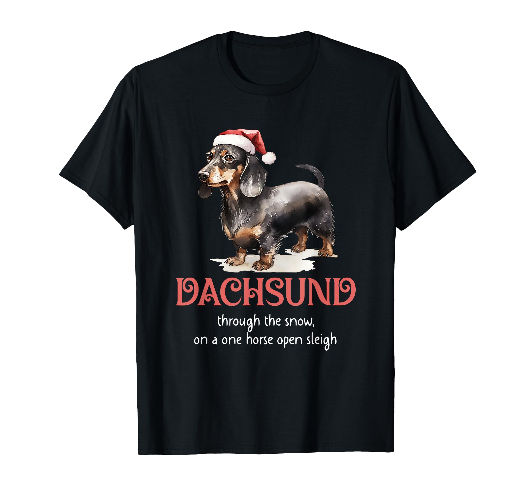 Dachshund Through Snow Wiener Dog T-Shirt - Aesthetic Graphic Men Women - T-Shirt, Sweatshirt, Hoodie