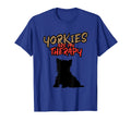 Yorkshire Terrier As Therapy Ironic Yorkie T-Shirt - Unique Graphic Unisex - T-Shirt, Sweatshirt, Hoodie