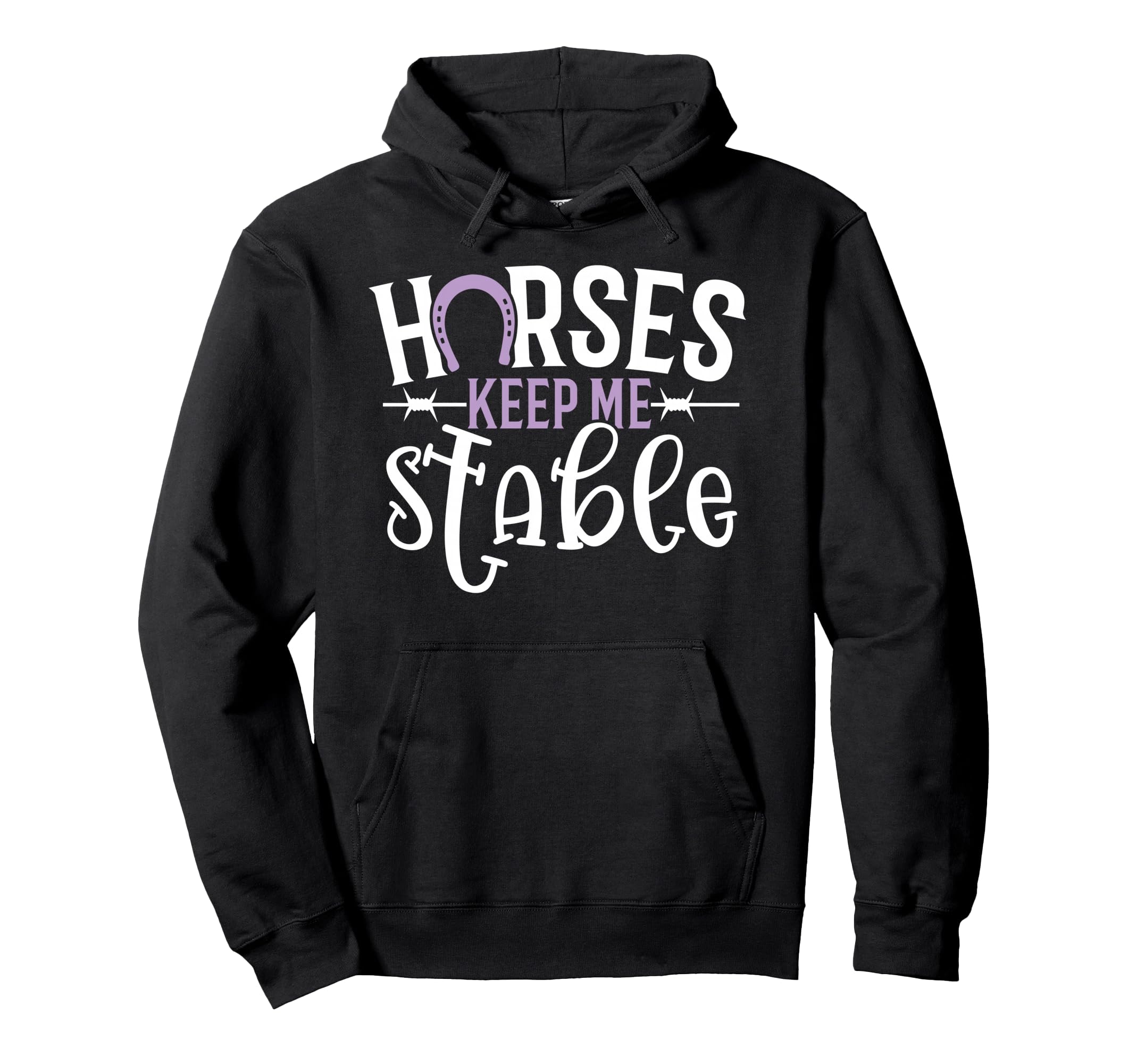Funny Horse Horses Keep Me Stable Hoodie - Custom Art Print Unisex - T-Shirt, Sweatshirt, Hoodie