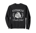 Antisocial Book Club Reading Sweatshirt - Trendy Graphic Men Women - T-Shirt, Sweatshirt, Hoodie
