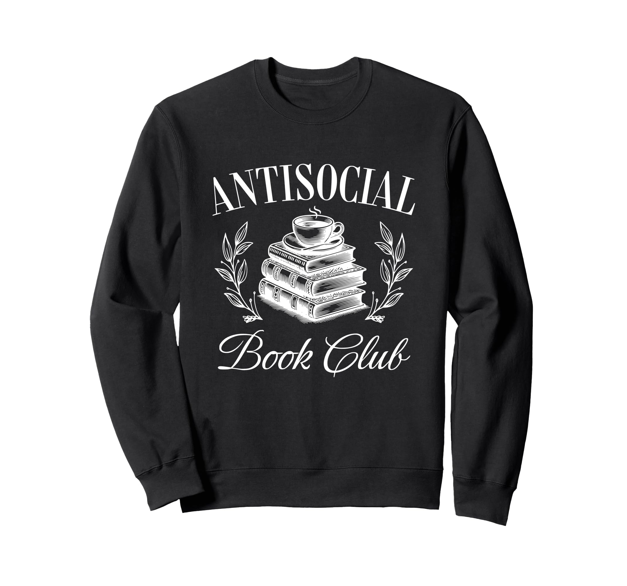 Antisocial Book Club Reading Sweatshirt - Trendy Graphic Men Women - T-Shirt, Sweatshirt, Hoodie