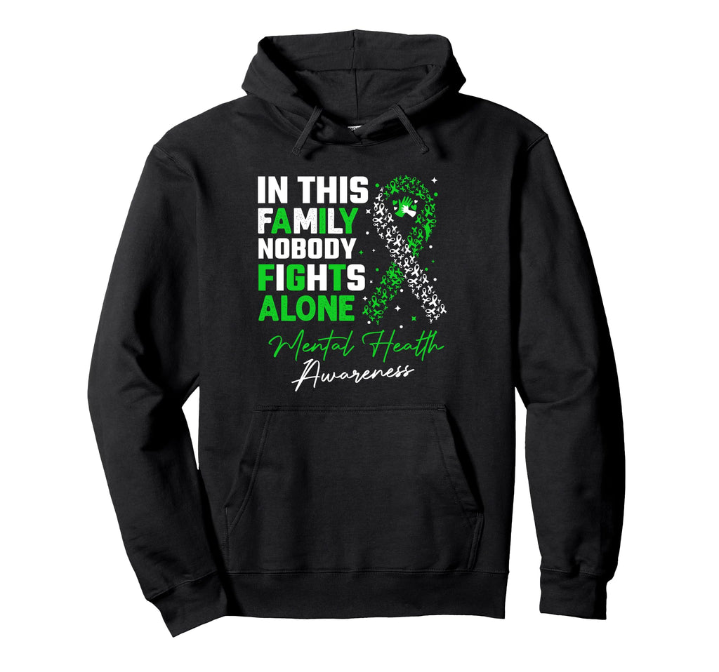 This Family Nobody Fights Alone Mental Hoodie - Graphic Print for Adults - T-Shirt, Sweatshirt, Hoodie