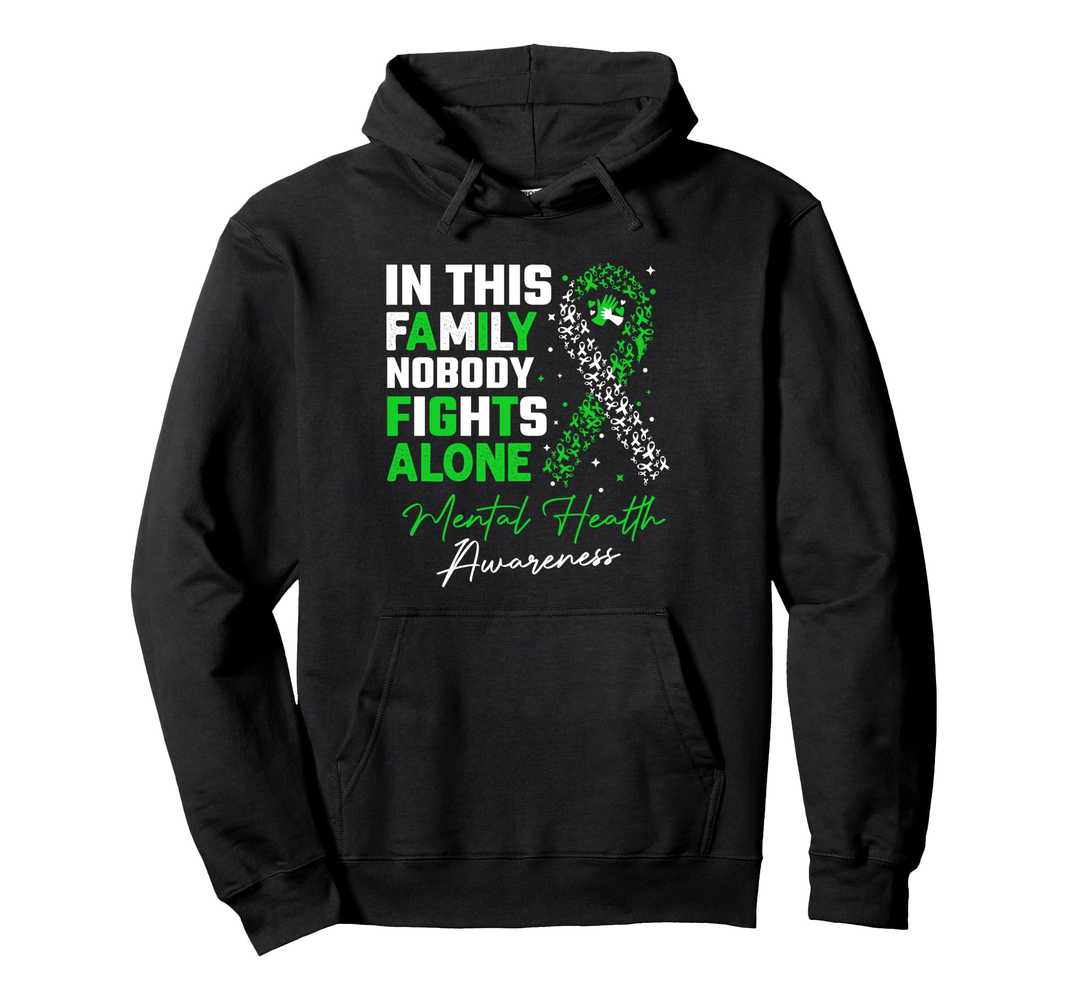 This Family Nobody Fights Alone Mental Hoodie - Graphic Print for Adults - T-Shirt, Sweatshirt, Hoodie