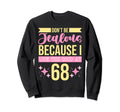 Dont Be Jealous Because I This Sweatshirt - Fun Novelty Design Men Women - T-Shirt, Sweatshirt, Hoodie