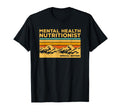 Nutrition Gift Mental Health T-Shirt - Casual Everyday Wear Unisex - T-Shirt, Sweatshirt, Hoodie