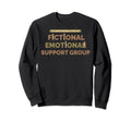 Fictional Emotional Support Group Sweatshirt - Minimalist Print for Adults - T-Shirt, Sweatshirt, Hoodie