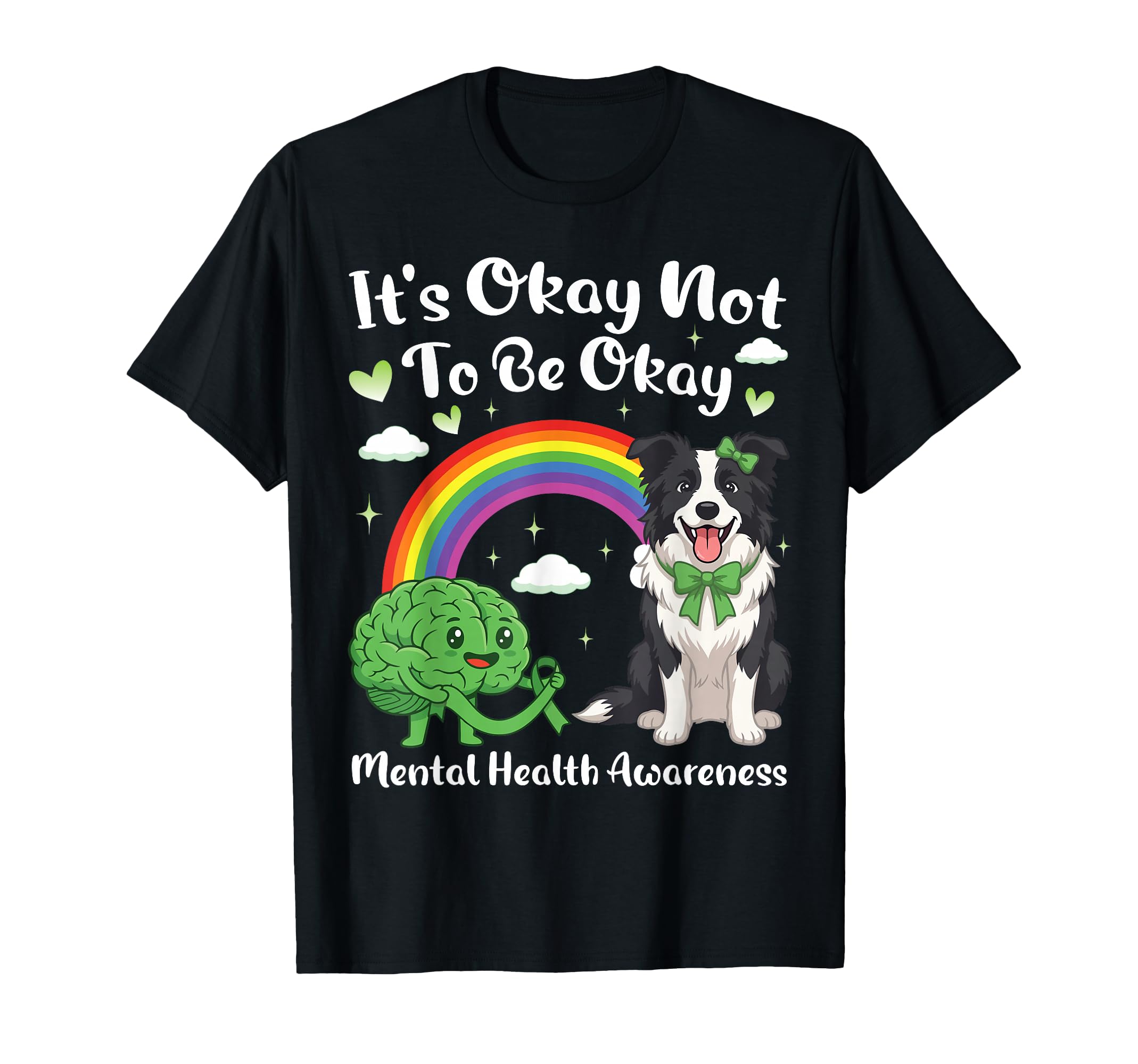 Its Okay Not To Be Mental Health T-Shirt - Unique Graphic Men Women - T-Shirt, Sweatshirt, Hoodie