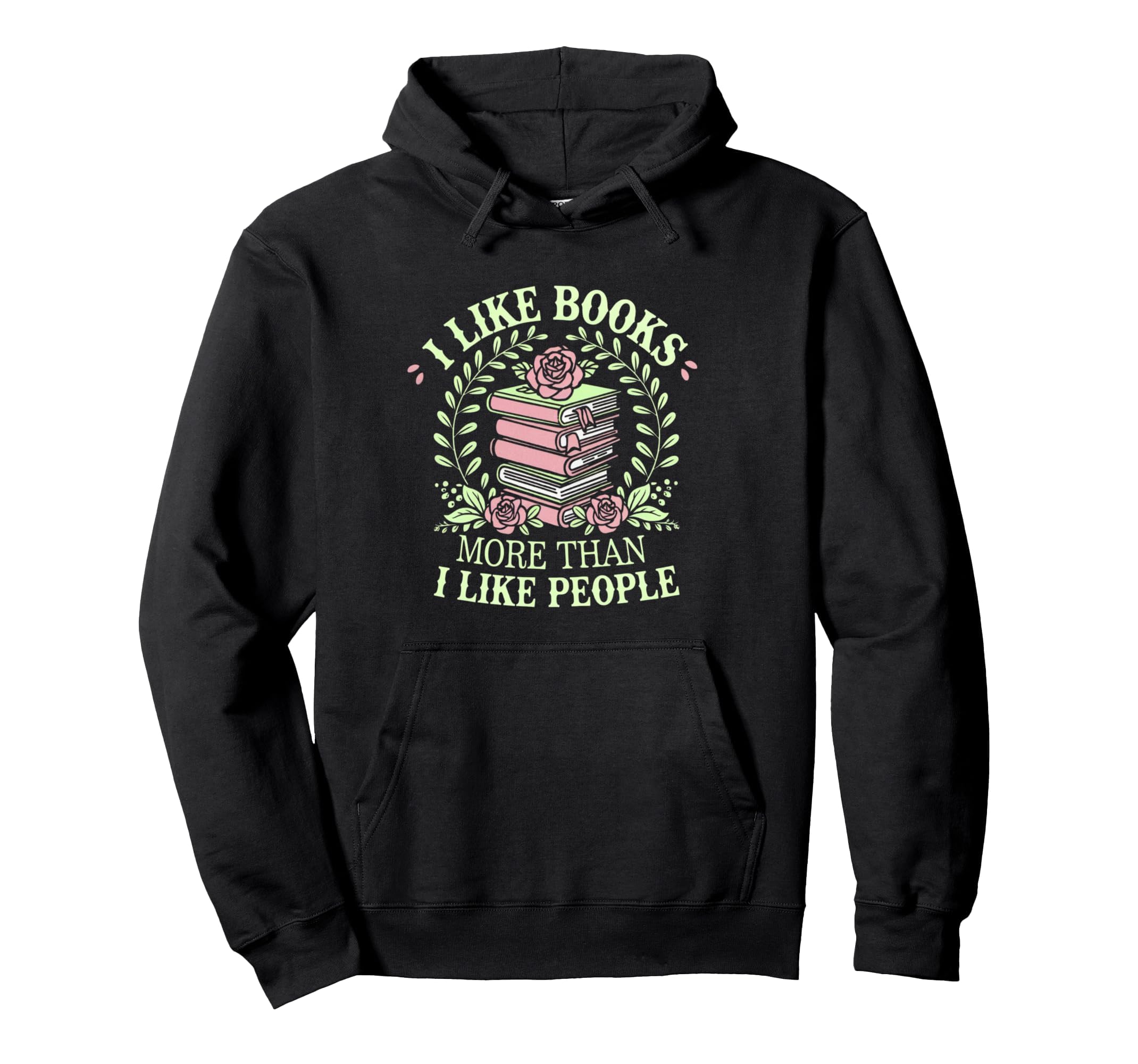 I Like Books More Than People Reading Hoodie - Graphic Print Unisex - T-Shirt, Sweatshirt, Hoodie