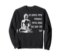 Be Gentle Yourself Buddha Spiritual Sweatshirt - Graphic Print for Adults - T-Shirt, Sweatshirt, Hoodie