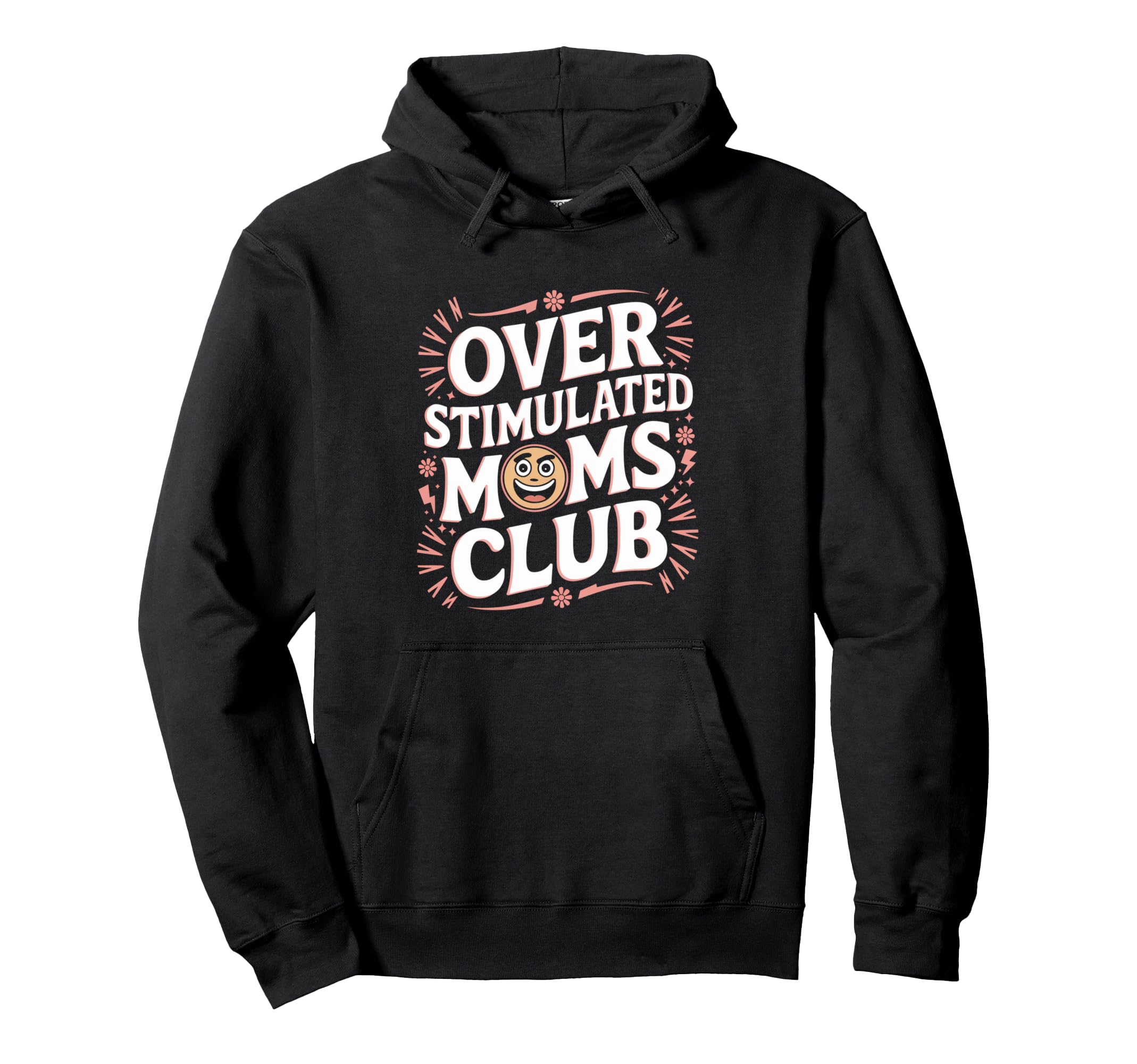 Overstimulated Moms Club Funny Hoodie - Trendy Graphic for Adults - T-Shirt, Sweatshirt, Hoodie