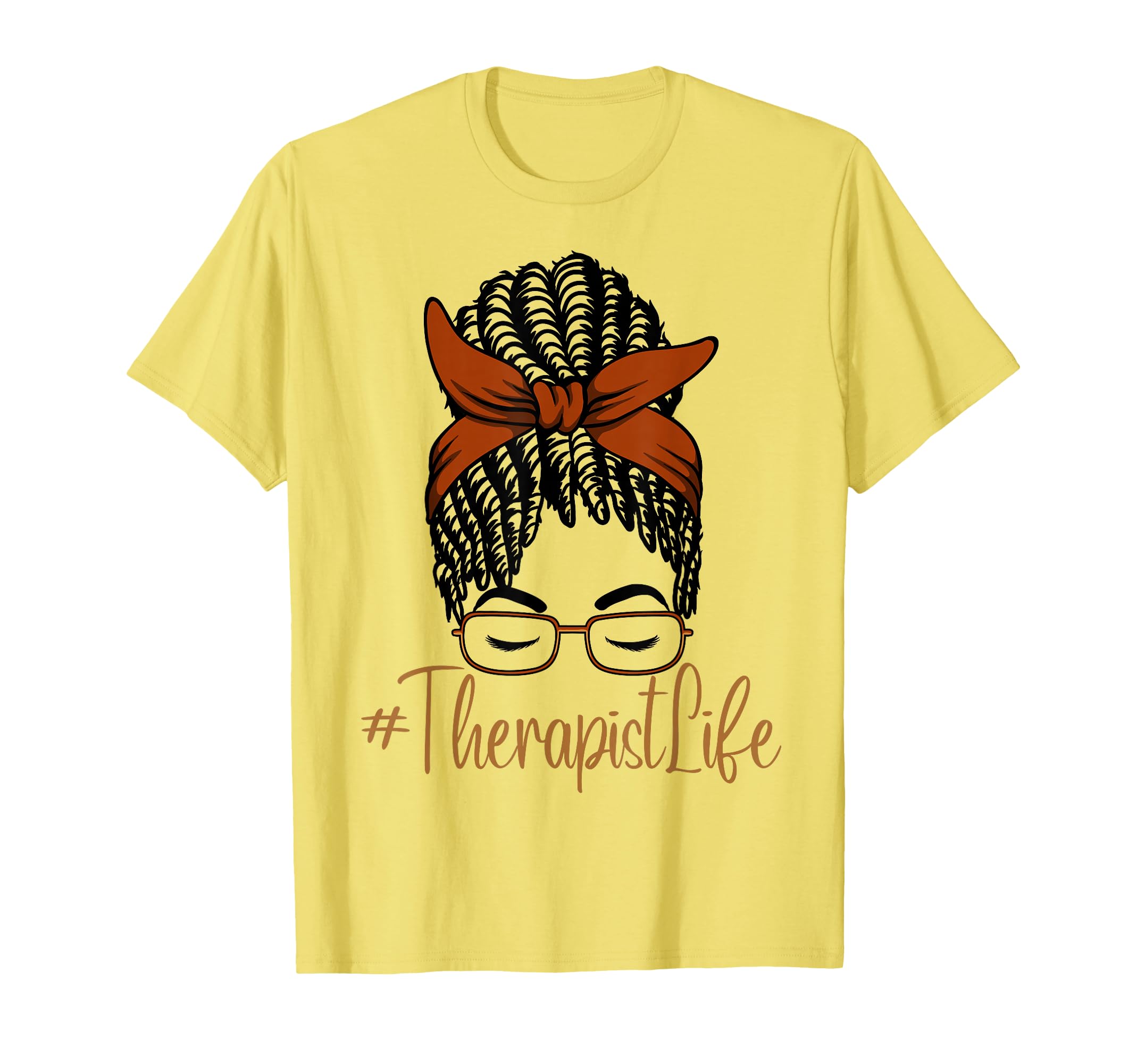 Therapist Life Messy Bun African T-Shirt - Unique Graphic Men Women - T-Shirt, Sweatshirt, Hoodie