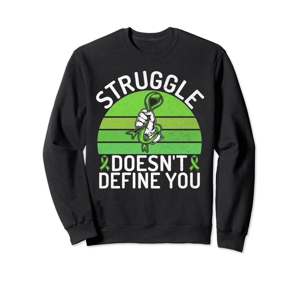 Struggle Doesnt Define You Mental Sweatshirt - Minimalist Print for Adults - T-Shirt, Sweatshirt, Hoodie