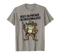 Hold Partner Im Overstimulated Funny T-Shirt - Streetwear Style for Adults - T-Shirt, Sweatshirt, Hoodie