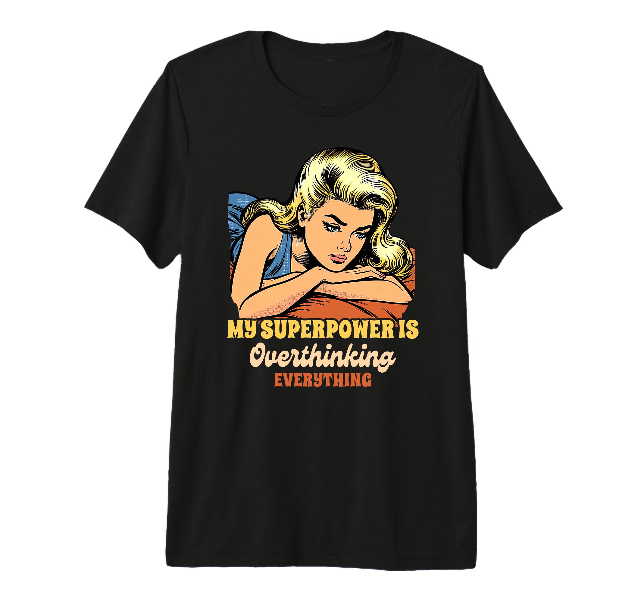 Anxiety Mental Health My Superpower T-Shirt - Streetwear Style Men Women - T-Shirt, Sweatshirt, Hoodie