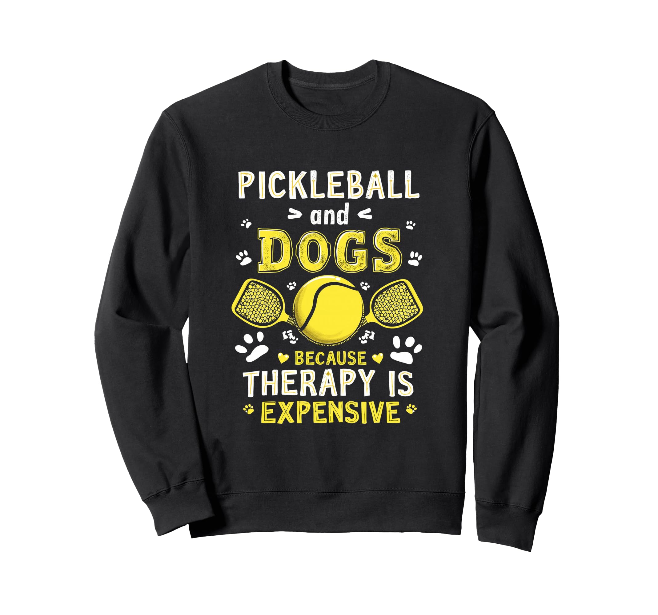 Pickleball And Dogs Because Therapy Is Sweatshirt - Graphic Print Unisex - T-Shirt, Sweatshirt, Hoodie